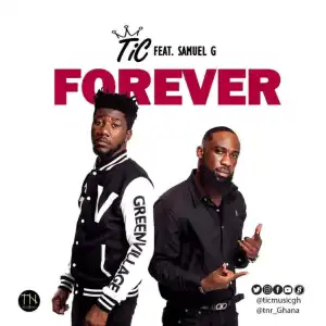 TiC - FOREVER ft. Samuel G